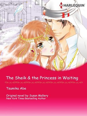 The Sheik & The Princess in Waiting - ebook
